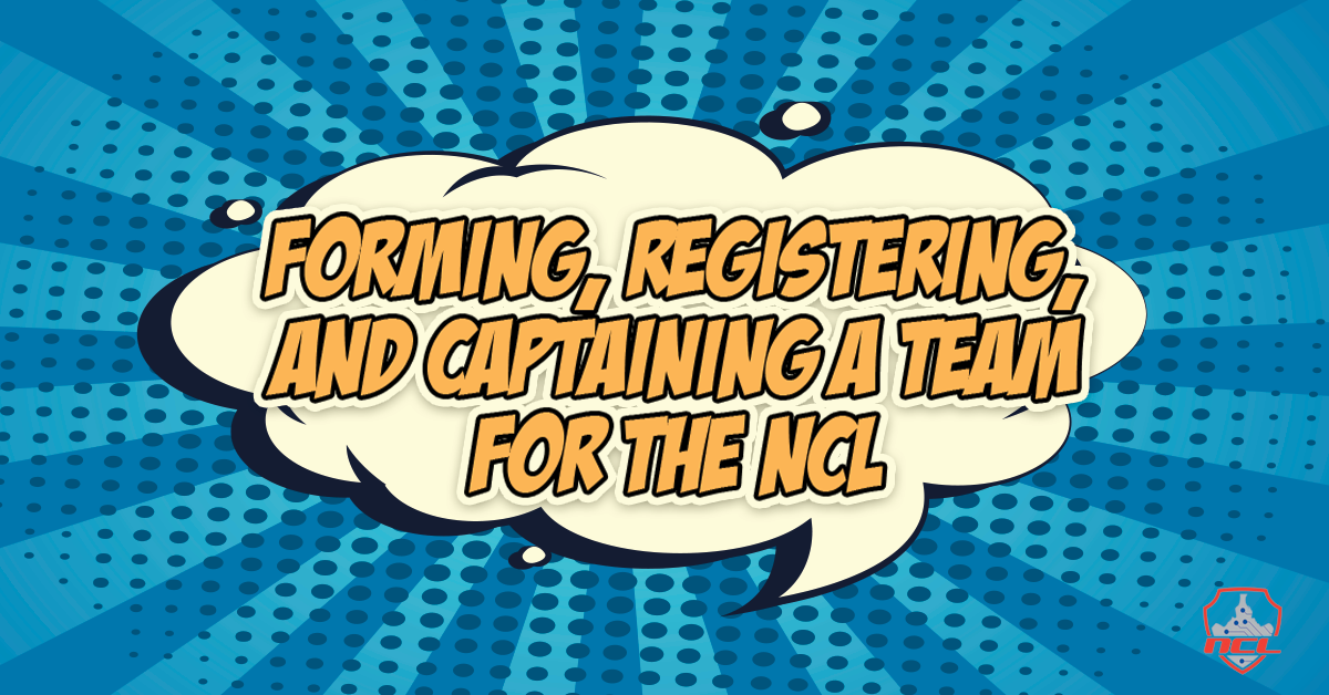 Forming, Registering, and Captaining a Team for the NCL – CryptoKait