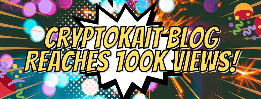 CryptoKait Blog Reaches 100k Views – CryptoKait