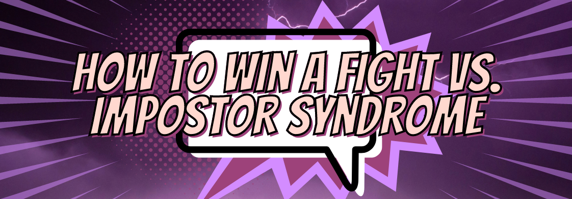 How to Win a Fight Vs. Impostor Syndrome – CryptoKait