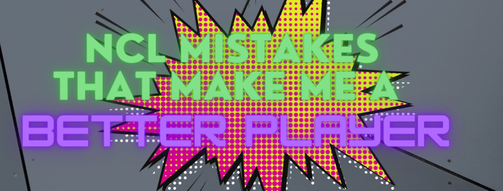 NCL Mistakes That Make Me a Better Player – CryptoKait